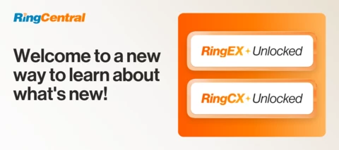 RingCentral's "What's New" Webinars Gets a Fresh Look: Introducing RingEX Unlocked and RingCX Unlocked!