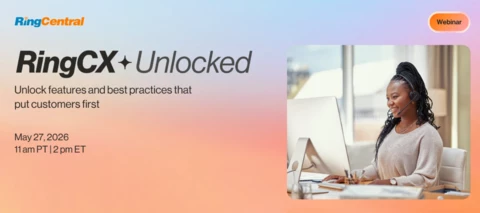 Discover the future of RingCX: Join us in RingCX unlocked webinar for new features & Live Q&A!