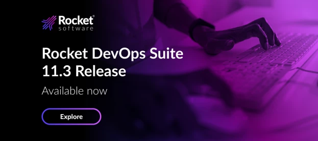 Now available | Rocket DevOps Suite 11.3 Release Announcement
