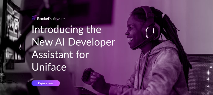 Introducing the New AI Developer Assistant for Uniface | Rocket Forum