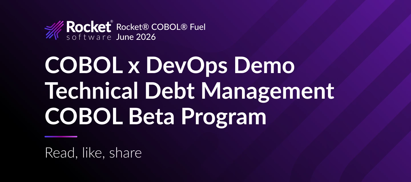 Rocket® COBOL® Fuel: Tech Debt Management and Beta [June 2026]