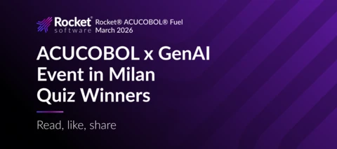 Rocket® ACUCOBOL® Fuel: ACUCOBOL x GenAI Video, ACUCOBOL Event in Milan, and Quiz Winners [March 2026]