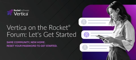 Welcome to the Vertica community on Rocket Forum