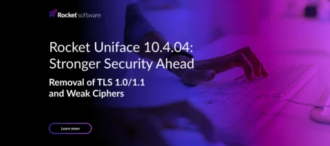 Uniface 10.4.04: Stronger Security Ahead – Removal of TLS 1.0/1.1 and Weak Ciphers