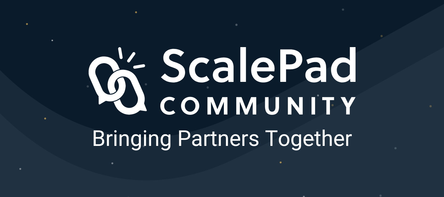 Welcome to the ScalePad Community!