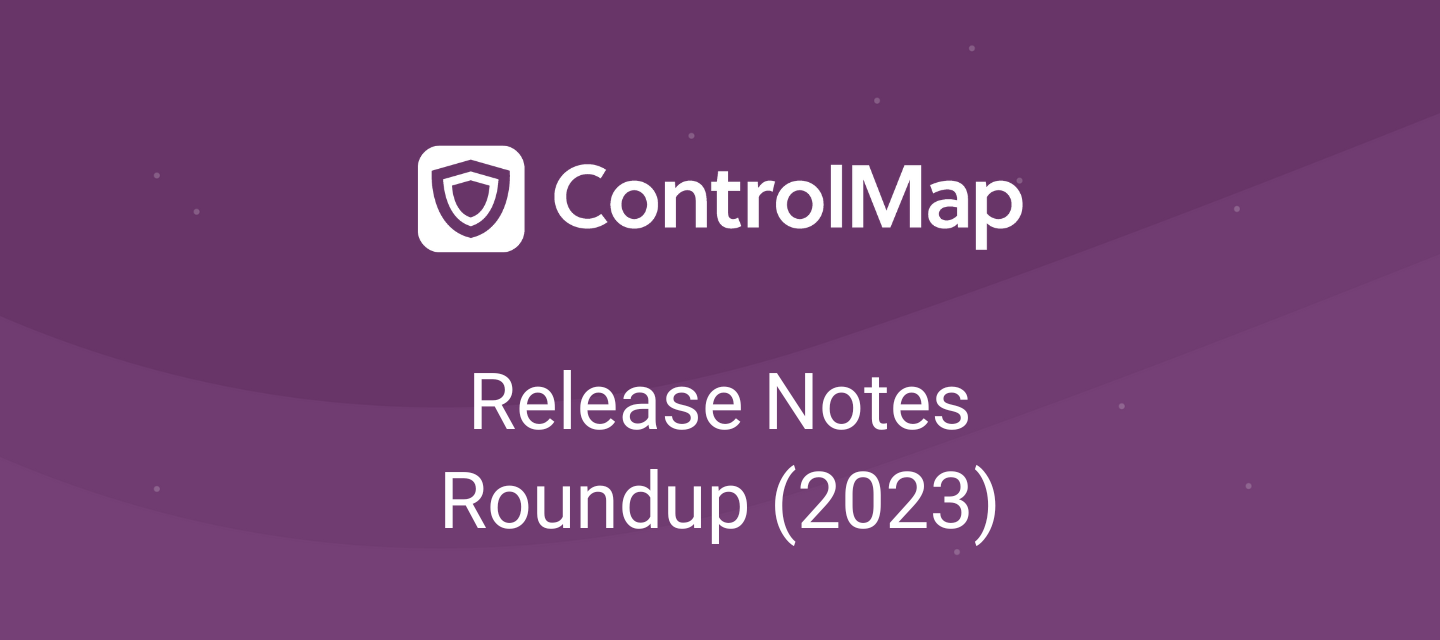 ControlMap: Annual Release Notes Roundup (2023)