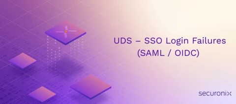 Troubleshooting UDS SAML SSO Login Failures (Redirect Loop, Invalid Response, Certificate Errors)