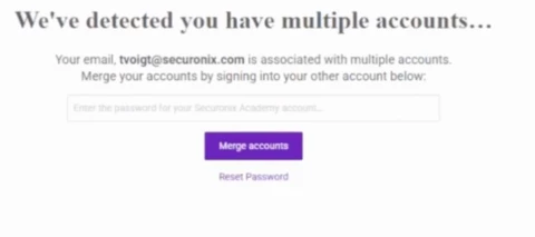 How to Resolve the “We’ve Detected You Have Multiple Accounts” Message in Securonix Academy