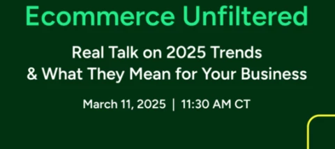 Join us for Ecommerce Unfiltered! March 11, 2025