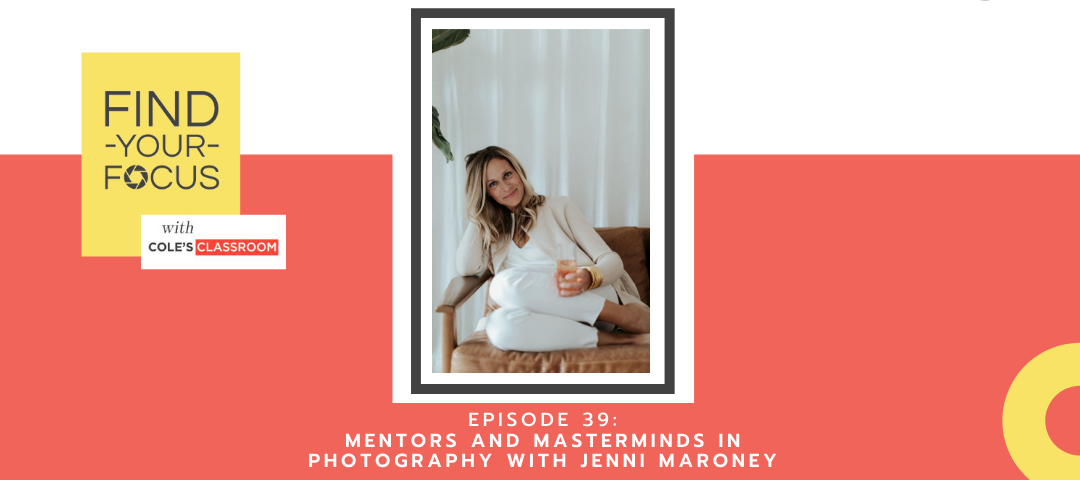 Photography Mentors & Masterminds: What's your experience?
