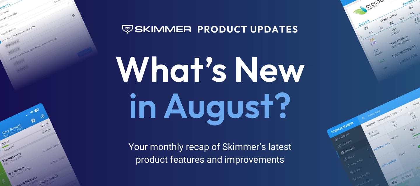 August in Skimmer: LaMotte integration®, new filters, work order improvements, reporting enhancements and more!