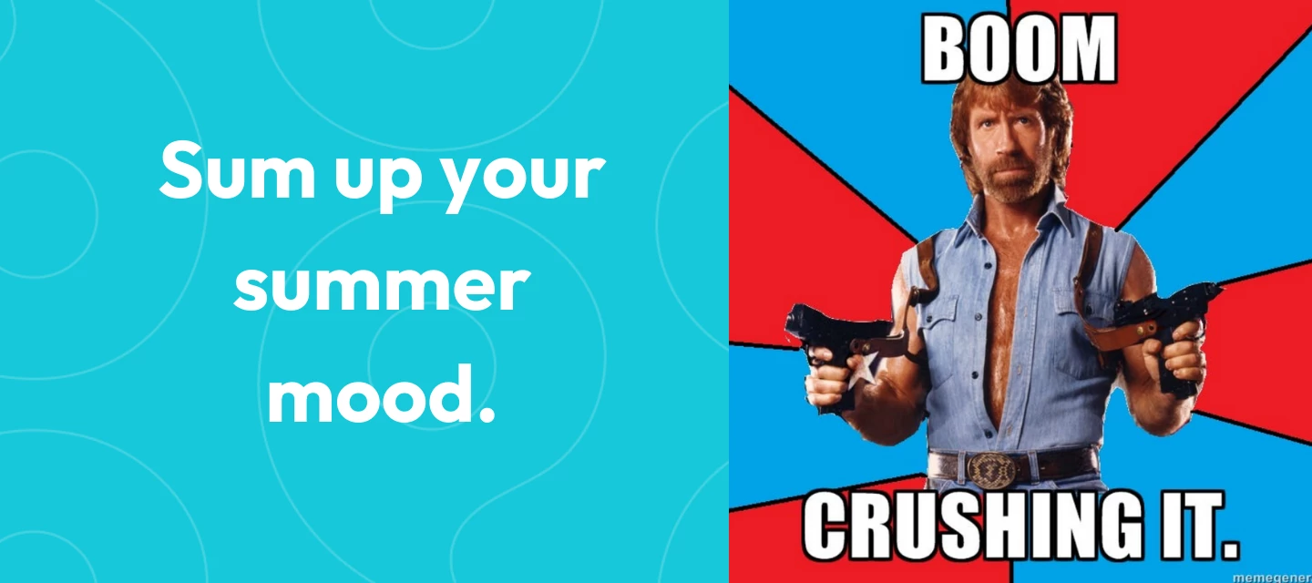 Memes That Scream Summer 2024: Submit yours now for a chance to WIN!