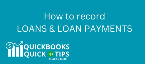How do I set up a loan and loan payments in QuickBooks?