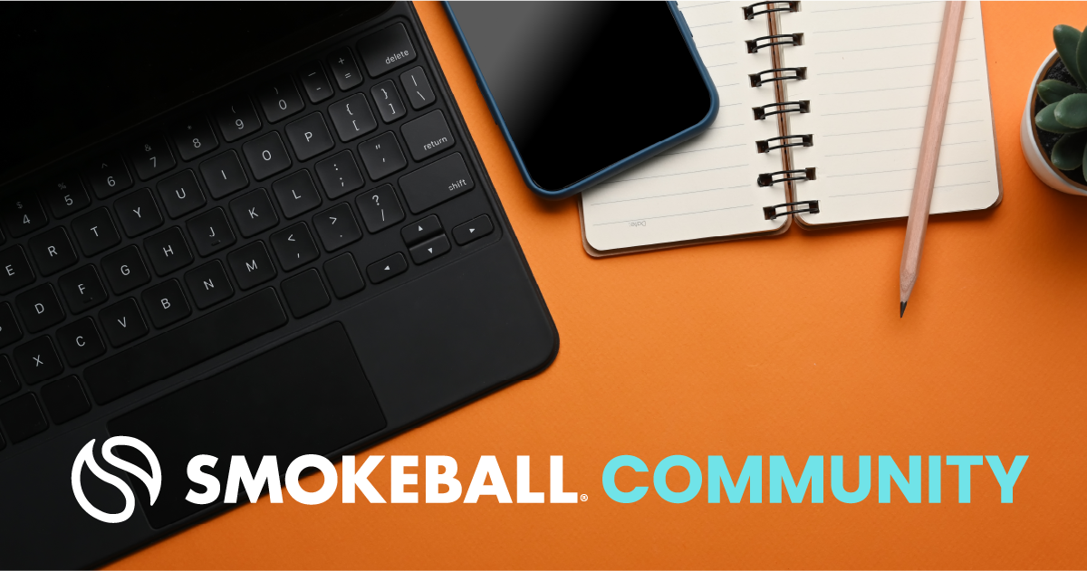 Smokeball Community - Connect. Share. Learn. | Community