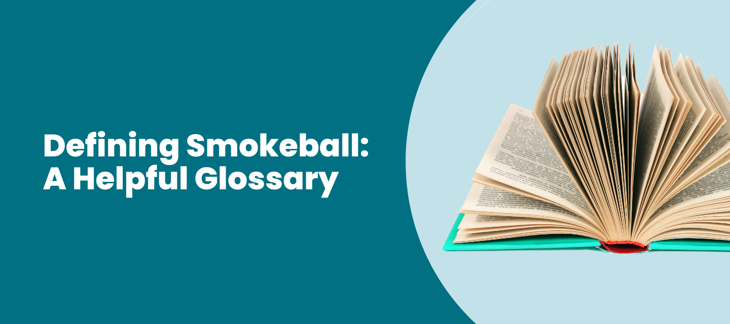 Aligning on Smokeball terminology [a glossary]