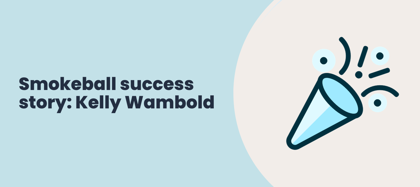 Successful with Smokeball: Kelly Wambold