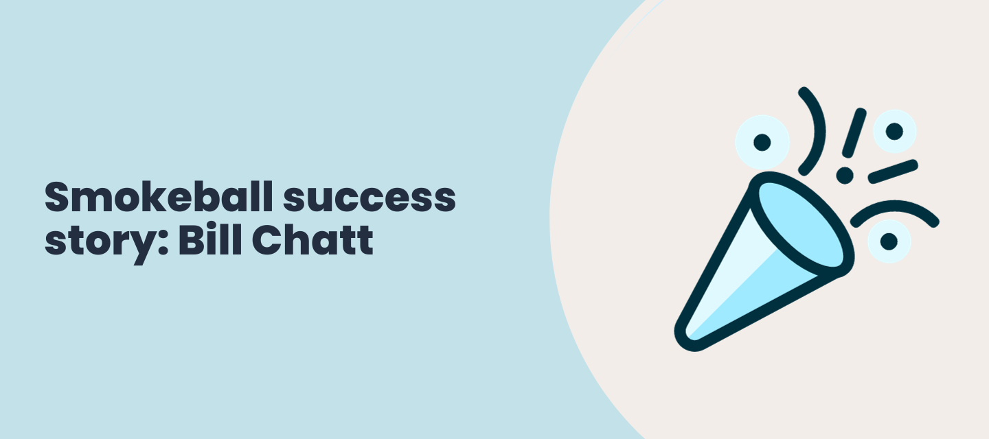 Successful with Smokeball: Bill Chatt