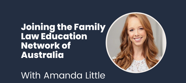 Introducing the CEO of the Family Law Education Network of Australia