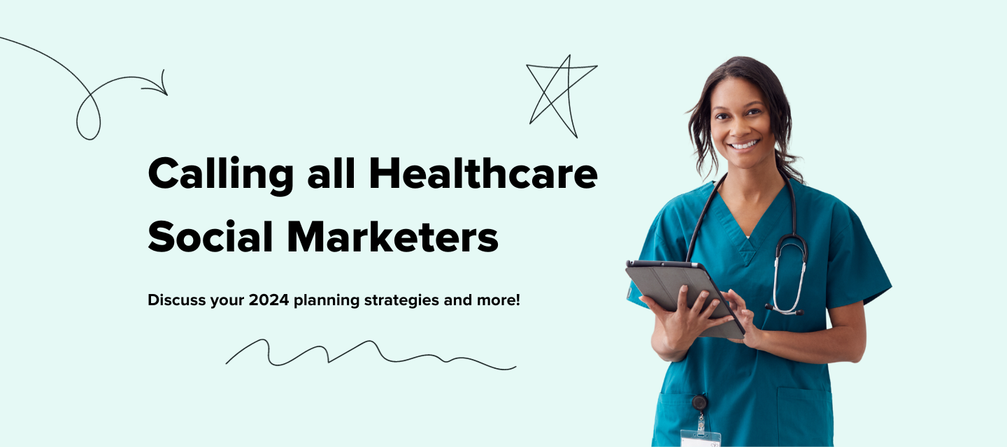 Healthcare Marketers, are you thinking about your social strategy in 2024?