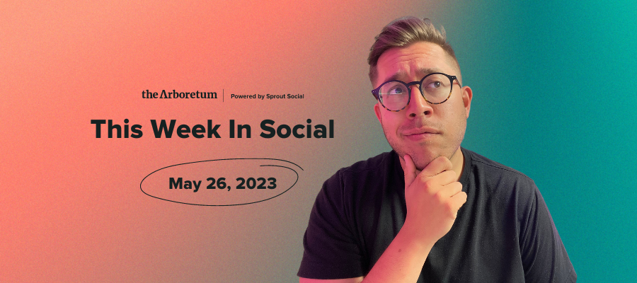 🎥 Join Us for This Week in Social - May 26th