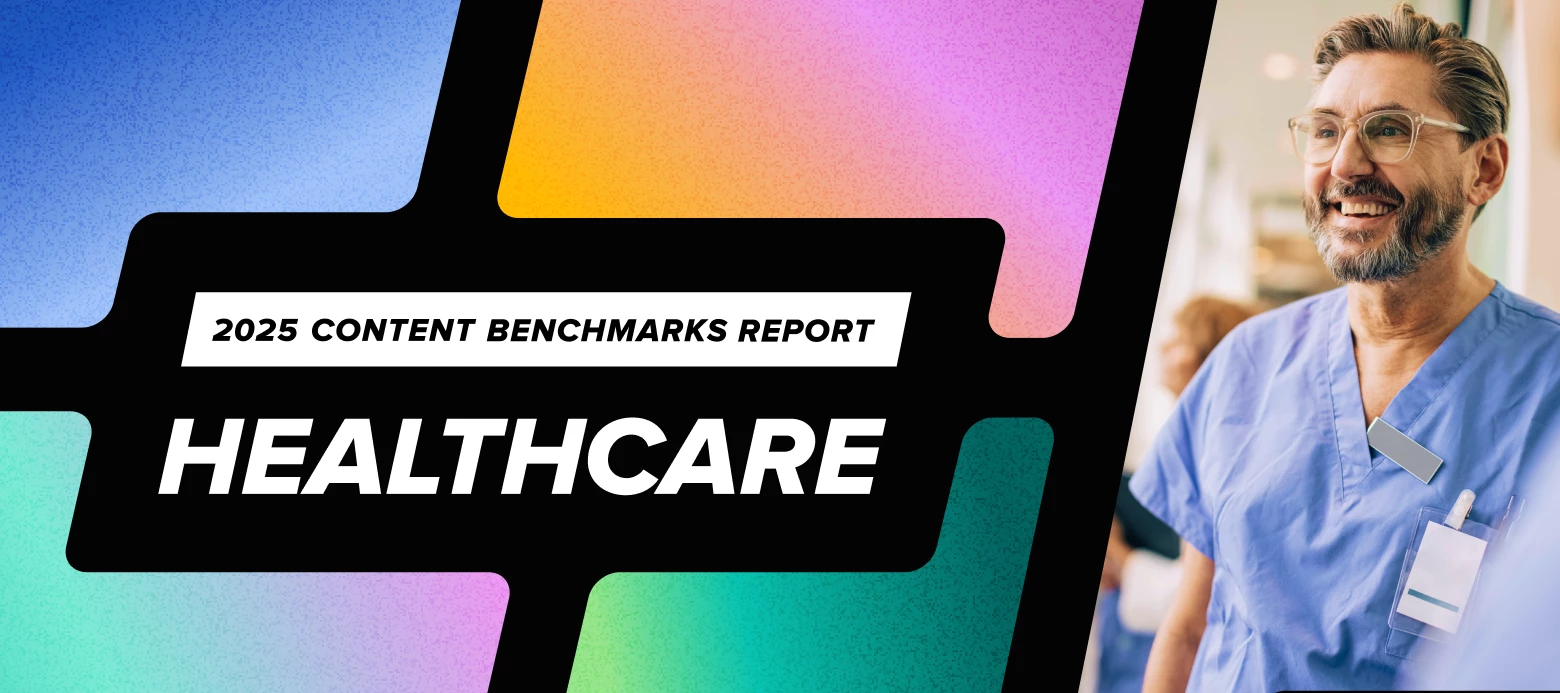 Just Released: 2025 Content Benchmarks for Healthcare