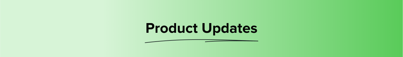 Promotional banner that reads "Product Updates" with a lime green gradient background