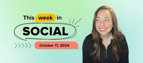 This Week In Social: October 11, 2024