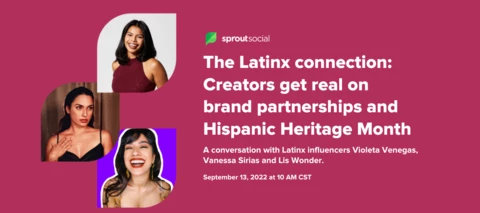📆 RSVP NOW! Latinx Creators get real on brand partnerships and Hispanic Heritage Month.