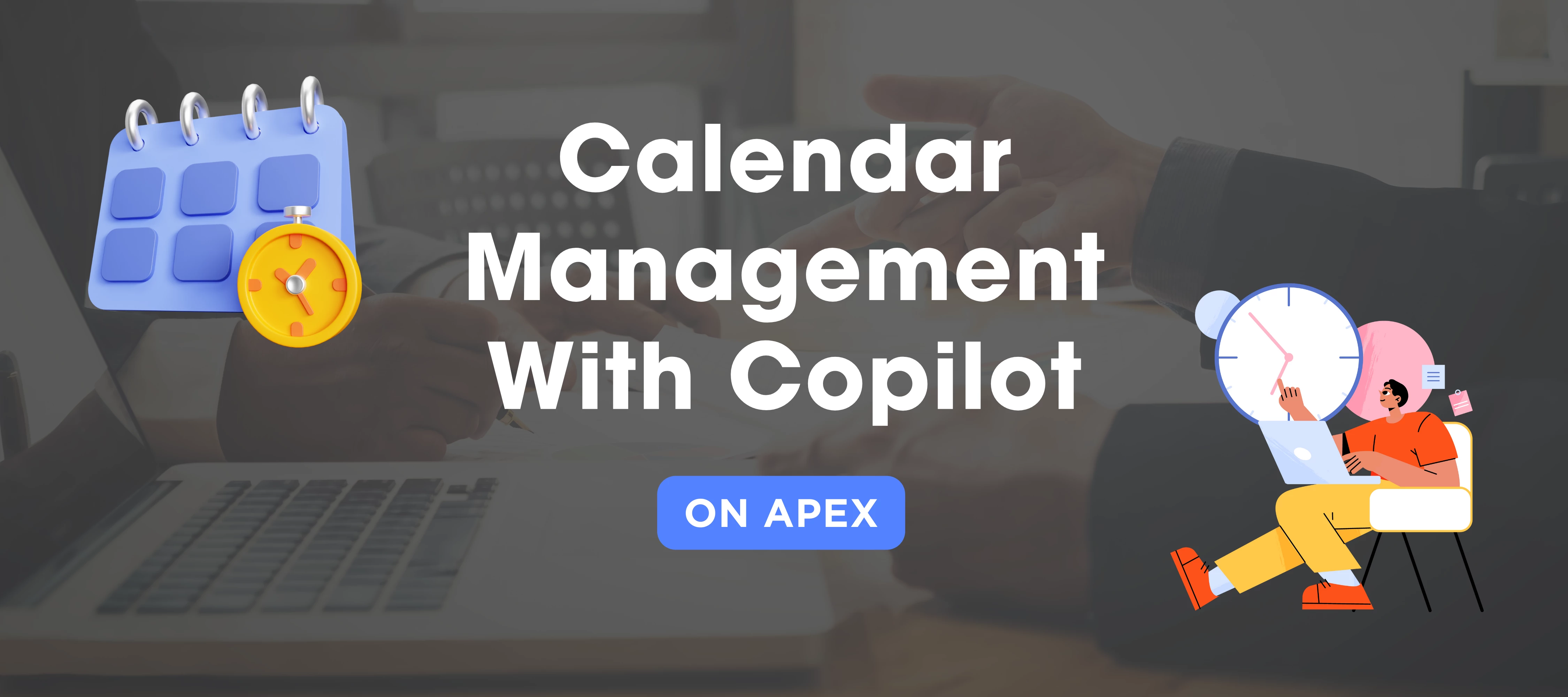 📅 Calendar Management Through Copilot on Apex