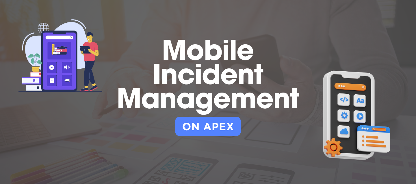 On-the-Go Incident Solutions: How Apex Mobile Transforms IT Management 🌟
