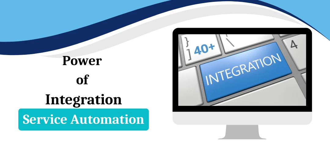 🚀 Transform Your Workflow with 40+ Integrations in Service Automation!🤝