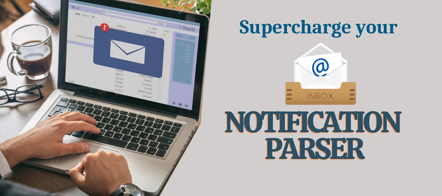 🚀 Supercharge Your Inbox with Notification Parser! 📧✨