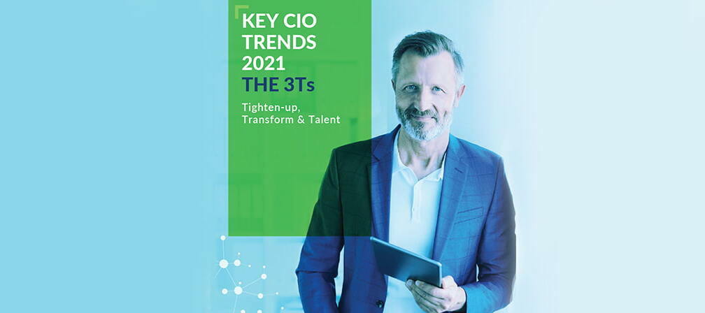 Key CIO Trends for 2021 – The 3Ts