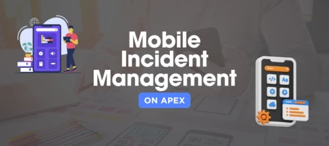 On-the-Go Incident Solutions: How Apex Mobile Transforms IT Management 🌟
