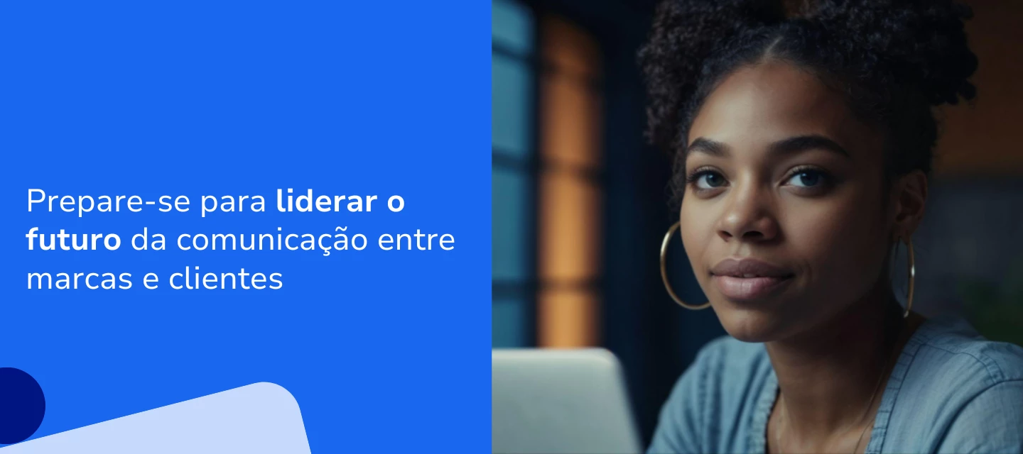 Domine o marketing conversacional com a nova credencial da Blip Academy