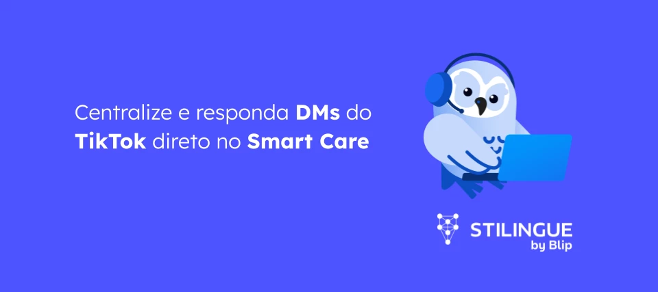 Stilingue: responda mensagens do TikTok no Smart Care