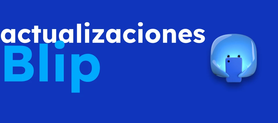 Novedades de Blip – Abril 2025
