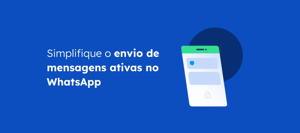 (Beta) Nova Experiência de Envio de Mensagens Ativas