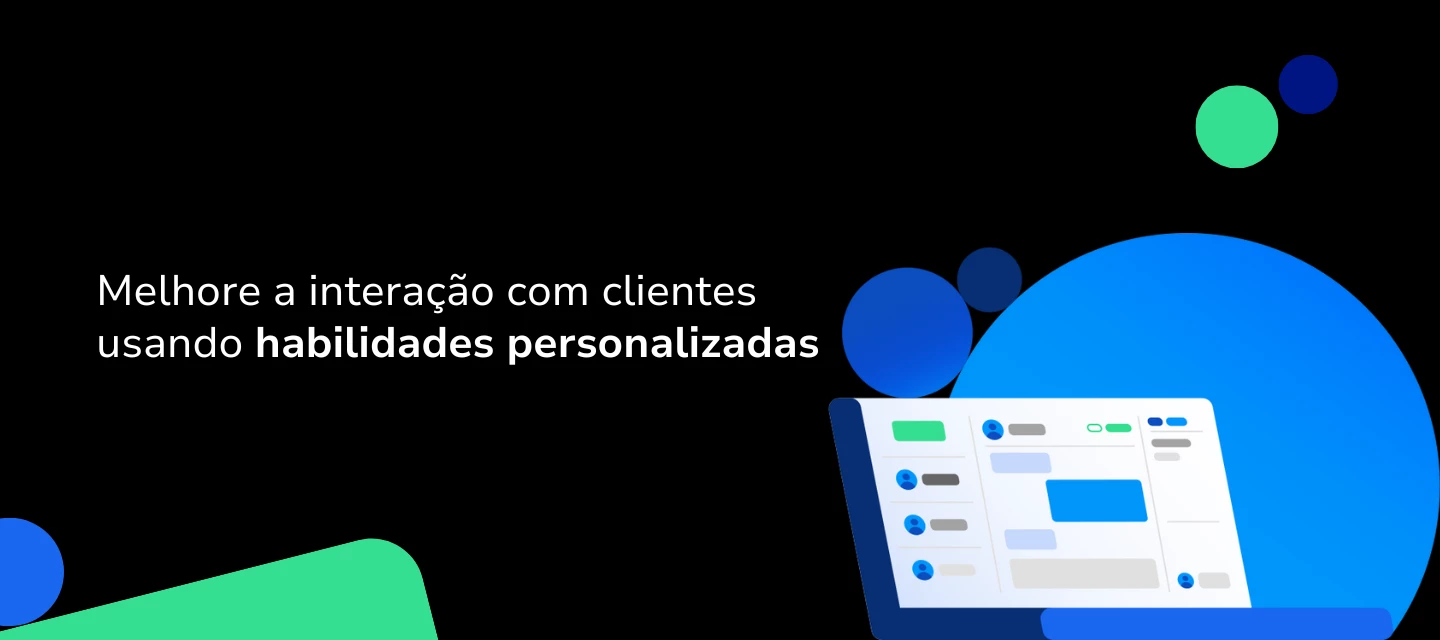 10 habilidades do AI Agent que transformam a experiência do cliente