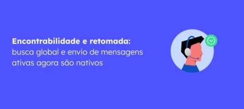 Go Personal: encontrabilidade e retomada de conversas