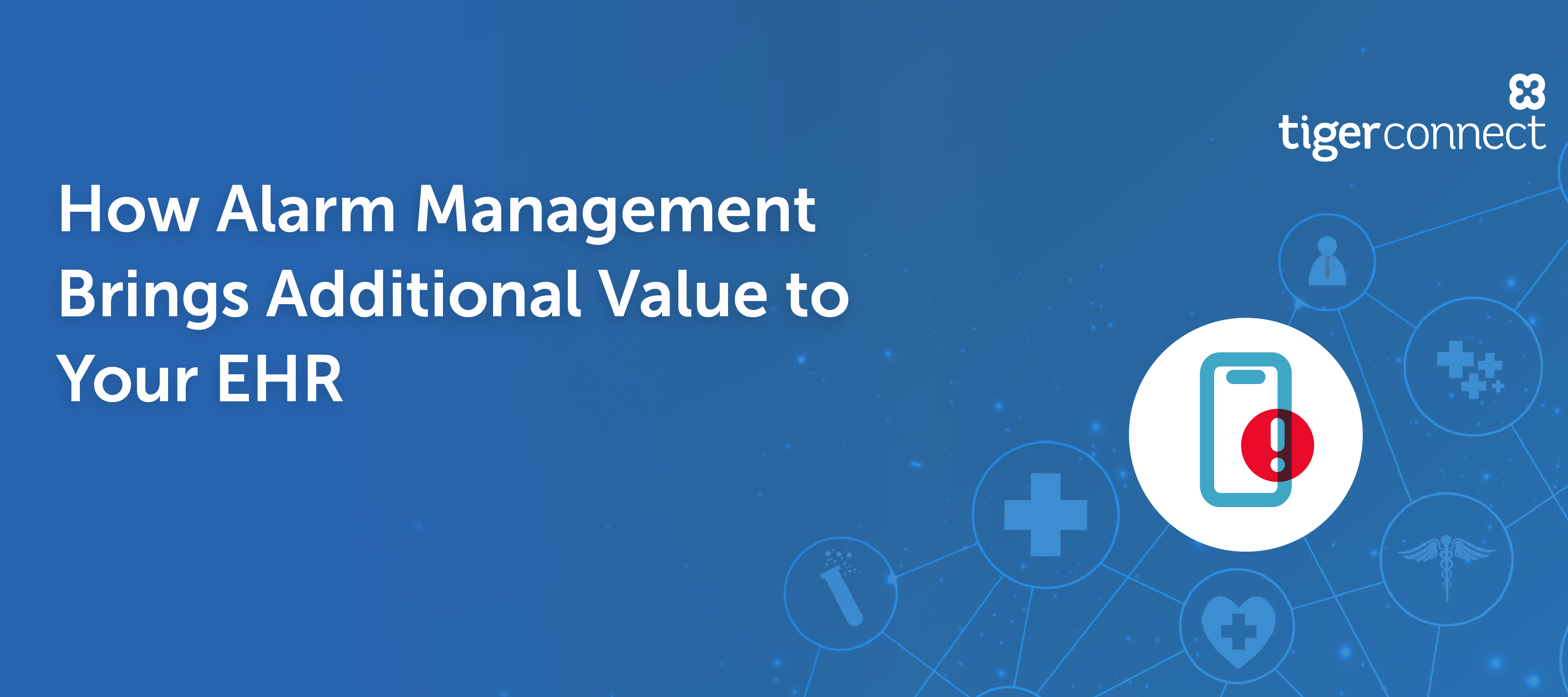 How Alarm Management Brings Additional Value to Your EHR
