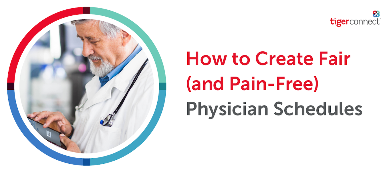 How to Create Fair (and Pain-Free) Physician Schedules