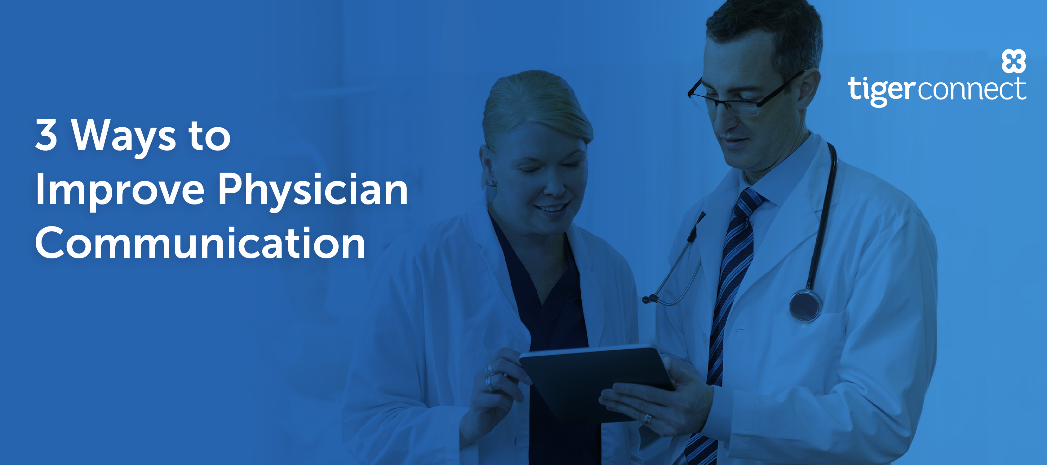 3 Ways to Improve Physician Communication