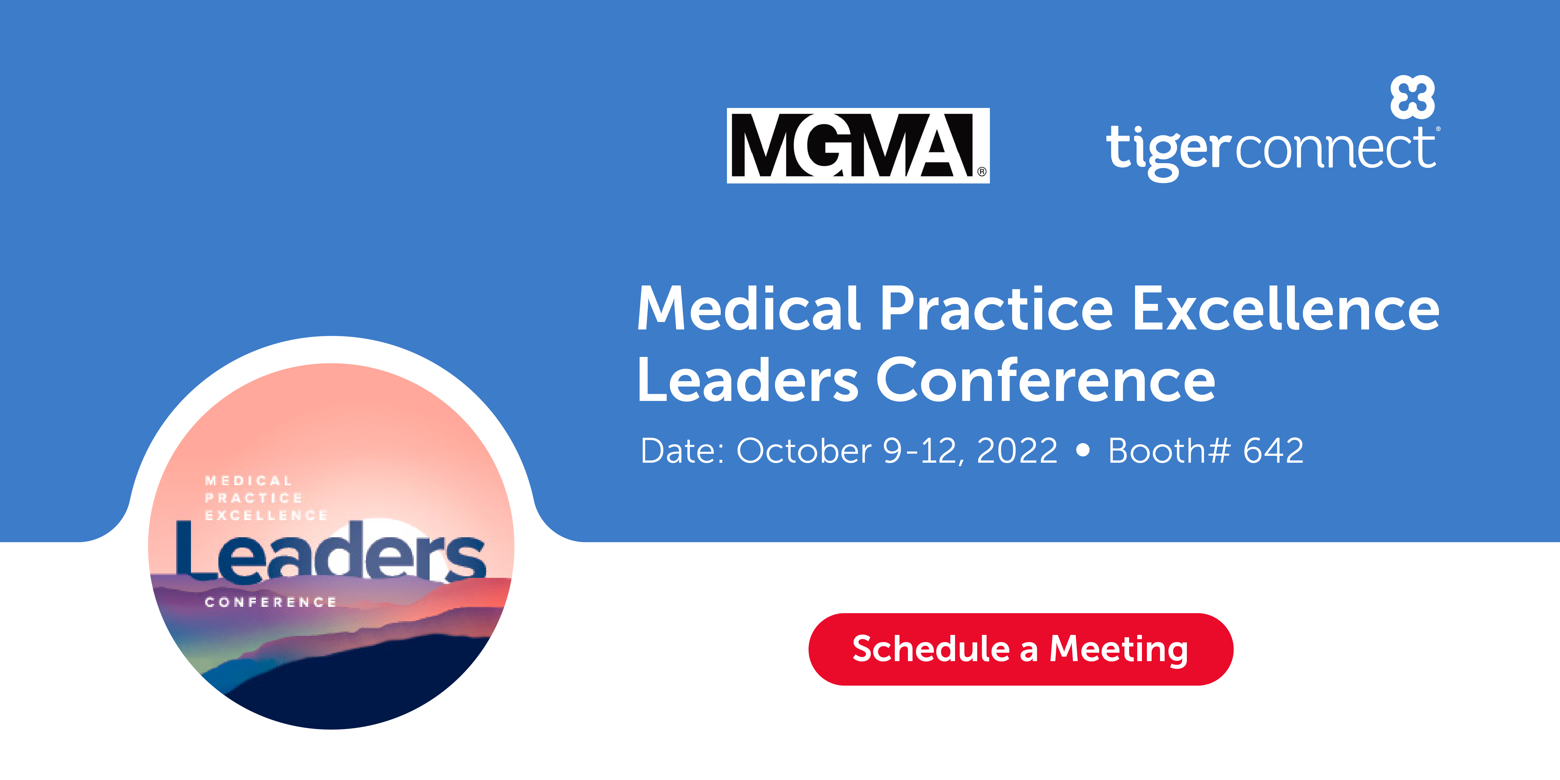 Meet us at MGMA Medical Practice Excellence Leaders Conference, Sun, 9