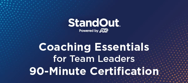 Coaching Essentials for Team Leaders 90-Minute Certification