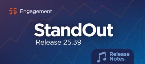 StandOut Provisional Release Notes (September 27, 2025): Engagement