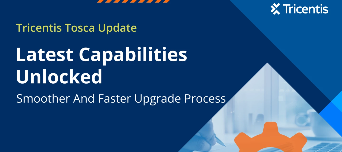 Unlock Tosca's Latest Capabilities with a Smoother, Faster Upgrade ...