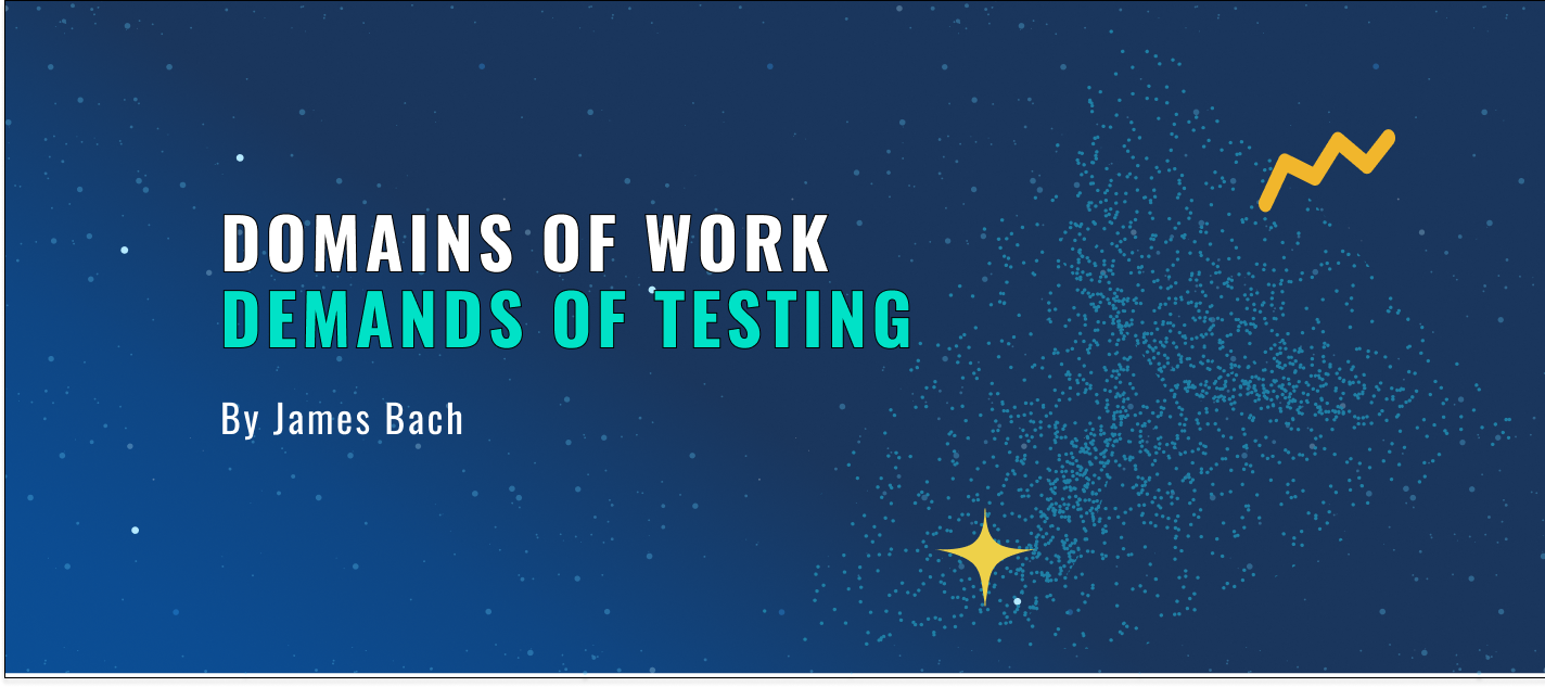 Domains of work; demands of testing