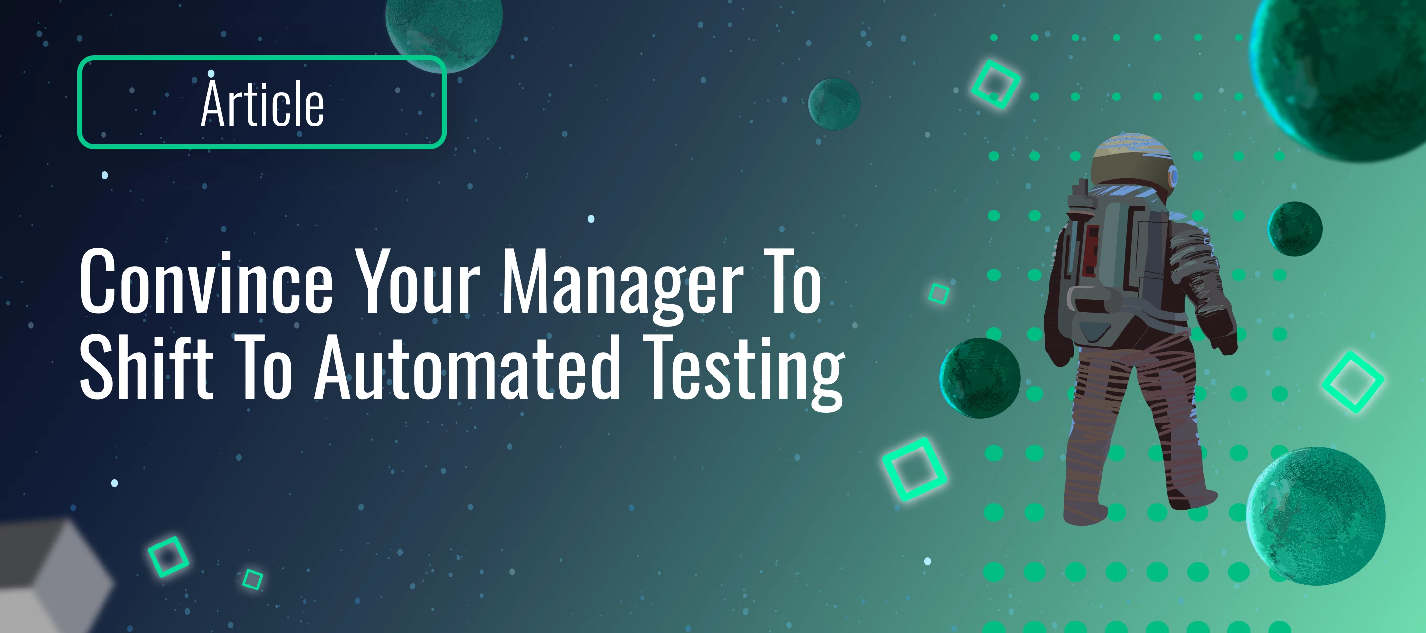 Convince your manager to shift to automated testing