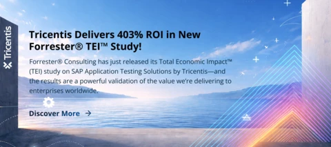 Tricentis Delivers 403% ROI in New Forrester® TEI™ Study!
